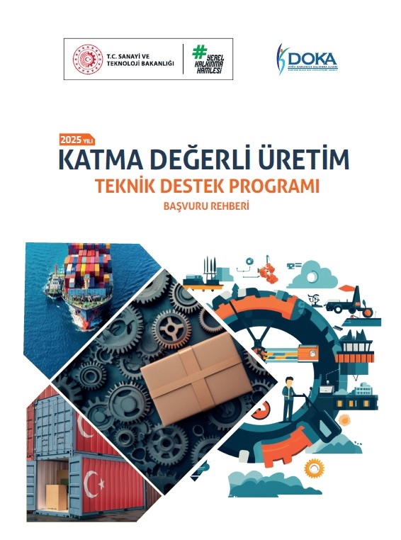 2025 Yılı Katma Değerli Üretim Teknik Destek Programı